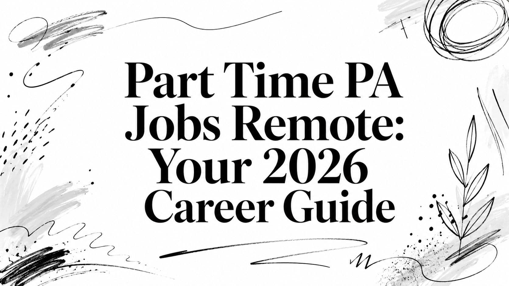 Part Time PA Jobs Remote: Your 2026 Career Guide